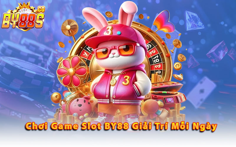 Choi-Game-Slot-By88-Giai-Tri-Moi-Ngay